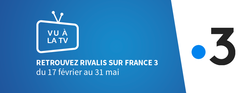 Rivalis,  prochainement sur FRANCE 3 mais pas que...