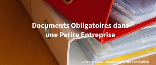Documents Obligatoires dans une Petite Entreprise
