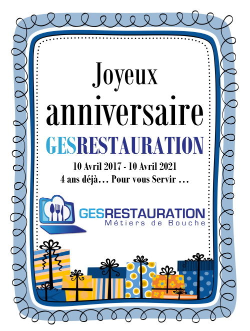 Joyeux anniversaire GesRestauration - 4 ans d&eacute;j&agrave;...
