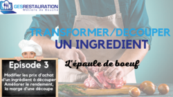 Transformer/ D&eacute;couper un ingr&eacute;dient - L'&eacute;paule de b�uf - Episode 3 /5