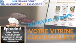 D&eacute;couvrir, Utiliser votre vitrine Click and Collect - Episode 6 /8