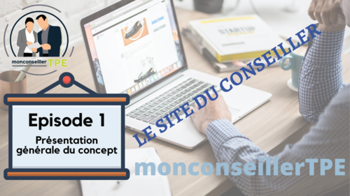 Le site du conseiller - Episode 1/3